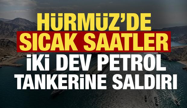 Hürmüz Boğazı alev aldı! 2 Yunan tankeri saldırıya uğradı