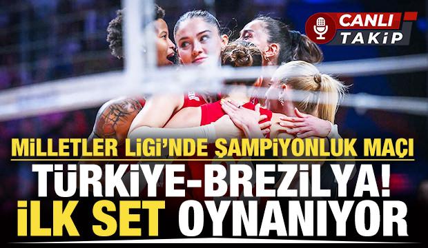 Milletler Liginde final ma&ccedil;ı: T&uuml;rkiye - Brezilya | CANLI