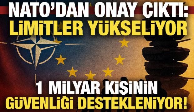 NATO'dan onay &ccedil;ıktı: 6,5 milyar Euro yatırım yapılacak!