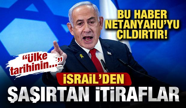 Netanyahu'yu çıldırtacak haber! İsrail'den radikal itiraf: Ülke tarihinin en kötü...
