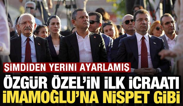 Özgür Özel'in ilk icraatı İmamoğlu'na nispet gibi: Şimdiden yerini ayarlamış