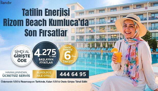 Rizom Otelleri Beach Kumluca 25 Temmuz 2026