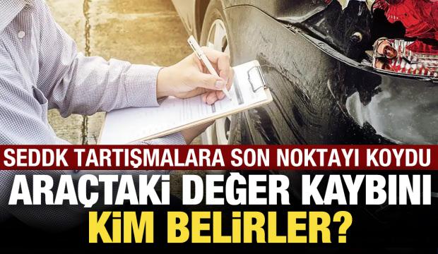 Araçtaki değer kaybını kim belirler? SEDDK son noktayı koydu