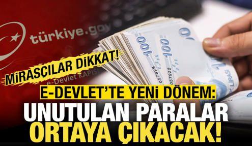 Bankalarda unuttuğunuz paralar ortaya çıkacak! Yeni dönem başlıyor