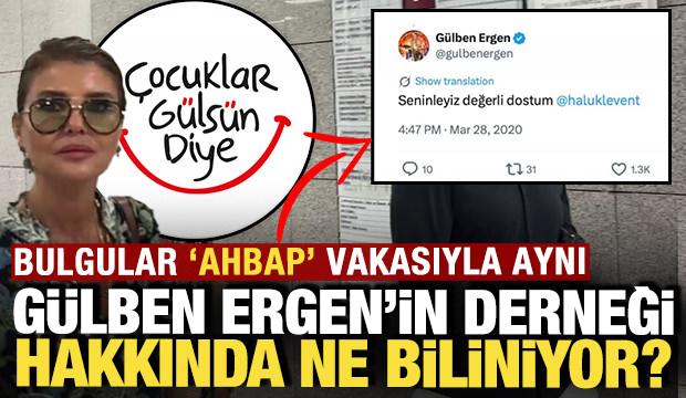 Bulgular 'Ahbap' vakasıyla aynı: Gülben Ergen'in derneği hakkında ne biliniyor?