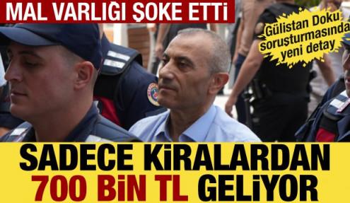 Gülistan Doku dosyasında dikkat çeken mal varlığı: Aylık 700 bin TL kira geliri!