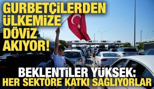 Gurbetçilerden Türkiye'ye döviz akıyor: Beklentiler yüksek!