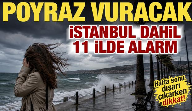 Hafta sonu için poyraz uyarısı! İstanbul dahil 11 ilde sarı kod verildi