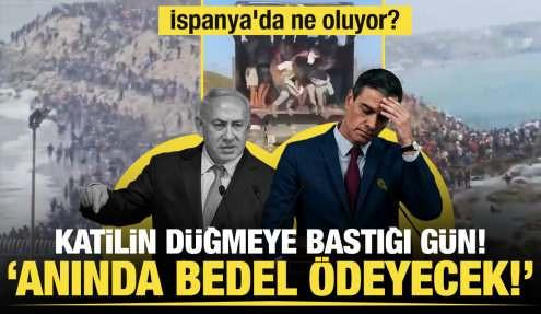 İspanya'daki kaosun mimarları...  Netanyahu 'Anında bedel ödeyecek!' demişti