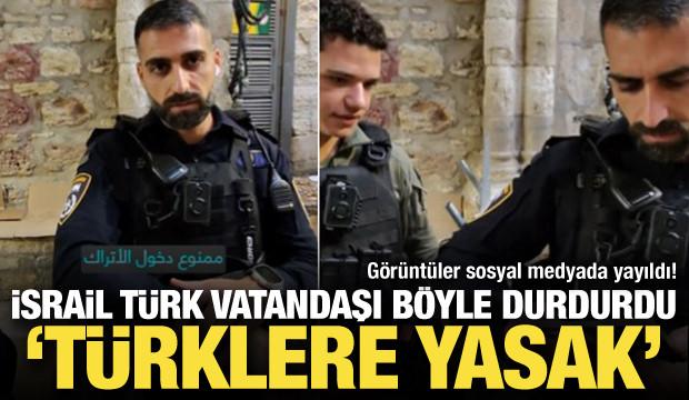 İsrail'den Mescidi Aksa engeli: T&uuml;rklere yasak!