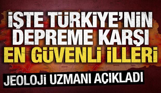 Jeoloji uzmanı açıkladı: İşte Türkiye'nin deprem açısından en güvenli illeri