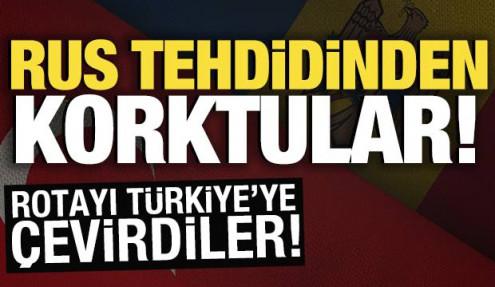 Rus tehdidinden korktular! Rotayı Türkiye'ye çevirdiler