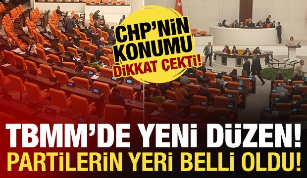 TBMM'de oturma düzeni değişti: Partilerin yeni yerleri belli oldu!