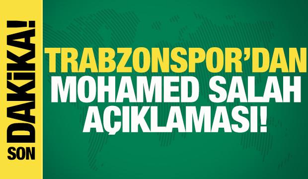 Trabzonspor'dan Mohamed Salah açıklaması!