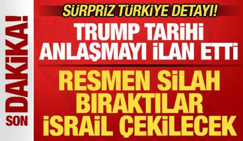 Trump ilan etti! Resmen silah bıraktılar, İsrail geri çekilecek! Sürpriz Türkiye detayı