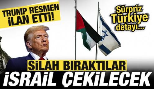 Trump ilan etti! Resmen silah bıraktılar, İsrail geri çekilecek! Sürpriz Türkiye detayı