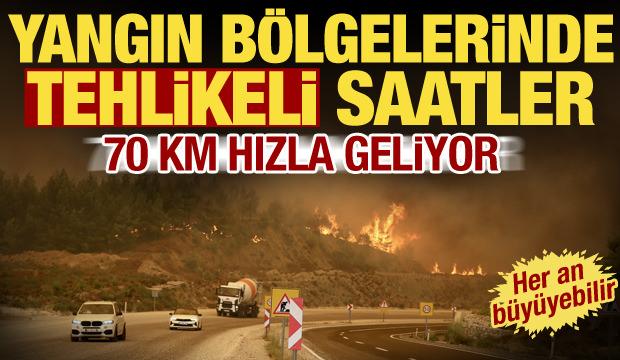 Yangın bölgelerinde tehlikeli saatler! Meteoroloji uyardı: Saatte 70 km hızla geliyor