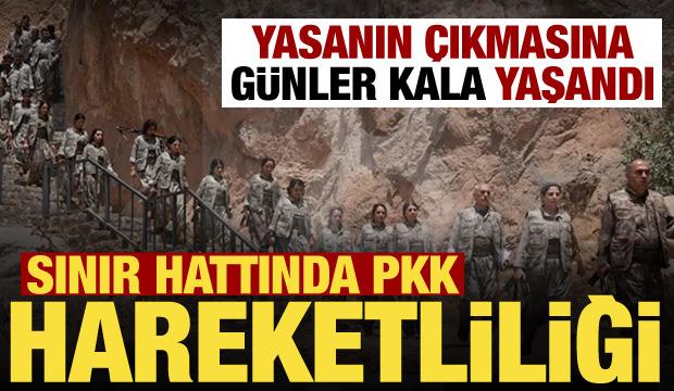 Yasanın &ccedil;ıkmasına g&uuml;nler kala sınırda hareketlilik! 81 nokta boşaltıldı