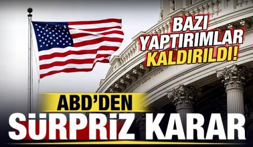 ABD'den sürpriz karar: Bazı yaptırımlar kaldırıldı