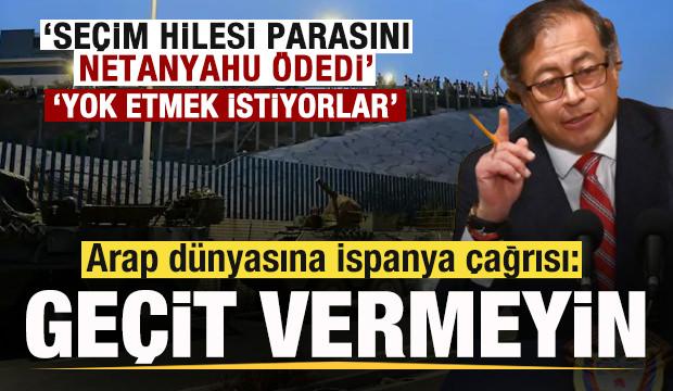 Arap dünyasına İspanya çağrısı: Yok etmek istiyorlar seçim hilesi parasını Netanyahu ödedi