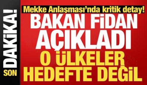 Bakan Fidan'dan son dakika açıklamalar!
