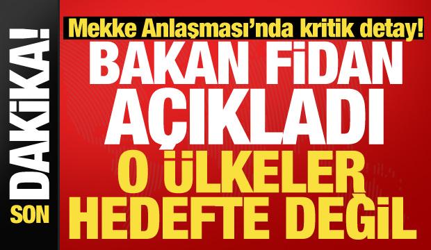 Bakan Fidan'dan son dakika açıklamalar!