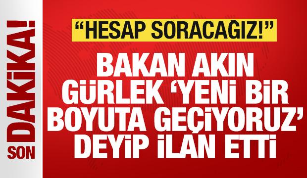 Bakan Gürlek 'yeni bir boyuta geçiyoruz' deyip son dakika ilan etti: Hesap soracağız!