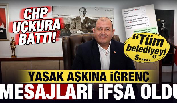 CHP uçkura battı! İlkay Çiçek'in yasak aşkına iğrenç mesajları ifşa oldu: Tüm belediyeyi..