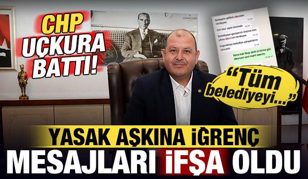 CHP uçkura battı! İlkay Çiçek'in yasak aşkına iğrenç mesajları ifşa oldu: Tüm belediyeyi..