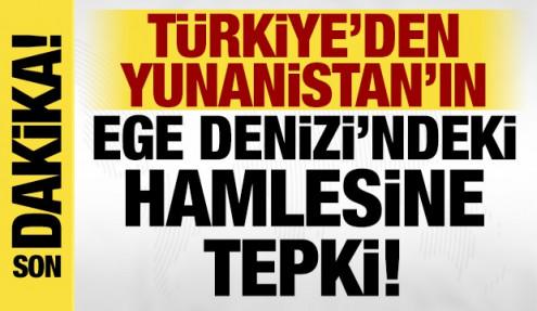 Dışişleri'nden Yunanistan'ın Ege Denizi'ndeki hamlesine açıklama!