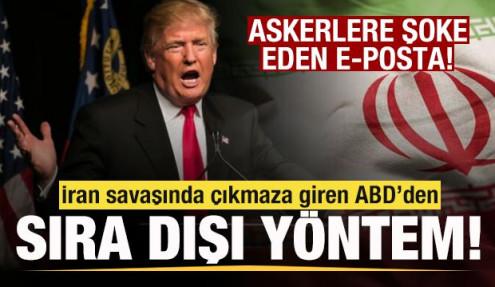 İran savaşında çıkmaza giren ABD’den sıra dışı yöntem! CENTCOM'dan şoke eden e-posta