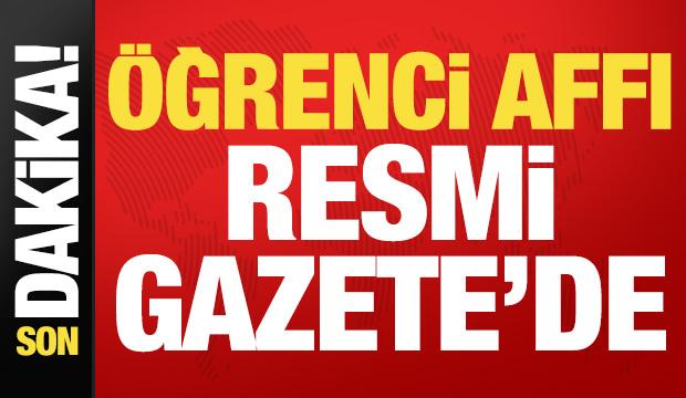 Öğrenci affı ve yükseköğretime ilişkin düzenlemeler Resmi Gazete'de
