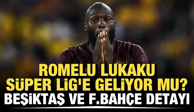 Romelu Lukaku S&uuml;per Lig'e geliyor mu? Beşiktaş ve Fenerbah&ccedil;e detayı