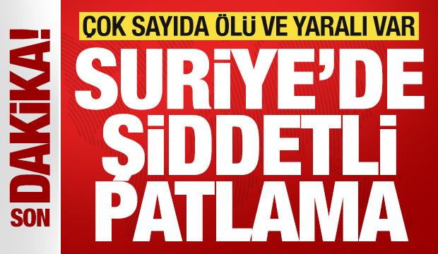 Son dakika duyurdular! Suriye'de şiddetli patlama! Çok sayıda ölü ve yaralı var