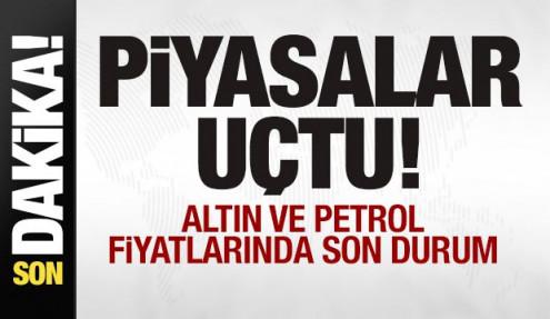 Son dakika: Piyasalar uçtu! Altın ve petrol fiyatlarında son durum! 