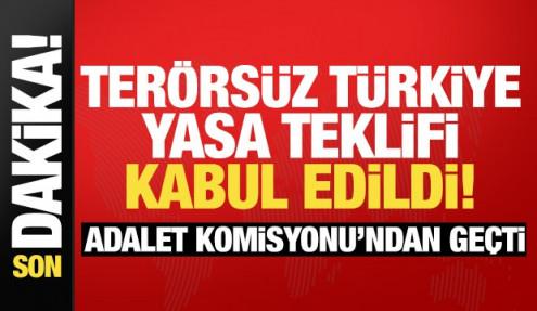 SON DAKİKA! Terörsüz Türkiye yasa teklifi TBMM Adalet Komisyonu'nda kabul edildi