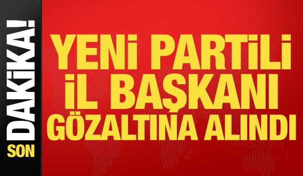 Son dakika... Yeni Parti Manisa İl Başkanı gözaltına alındı