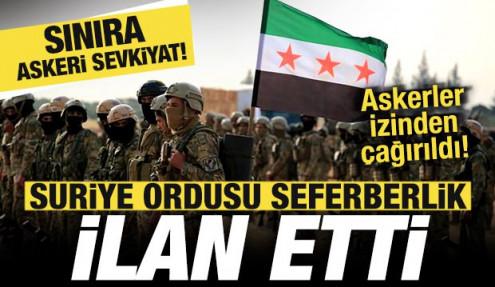 Suriye ordusu seferberlik ilan etti! Askerler izinden çağırıldı! Sınıra askeri sevkiyat