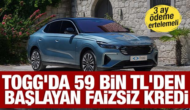 TOGG'da 59 Bin TL'den başlayan faizsiz kredi: &Ouml;demeler 3 ay sonra