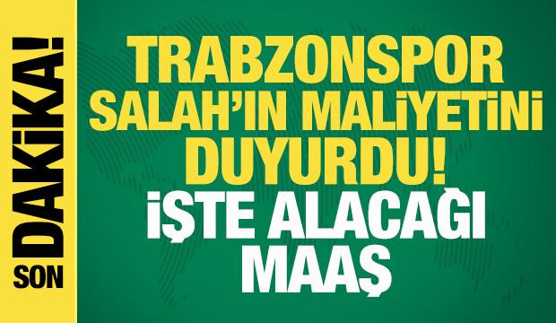 Son dakika: Trabzonspor, Mohamed Salah'ın maliyetini açıkladı! İşte alacağı maaş
