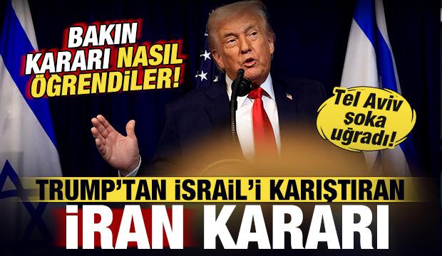 Trump'tan İsrail'i karıştıran İran kararı! Sosyal medyadan öğrendiler! Tel Aviv şokta