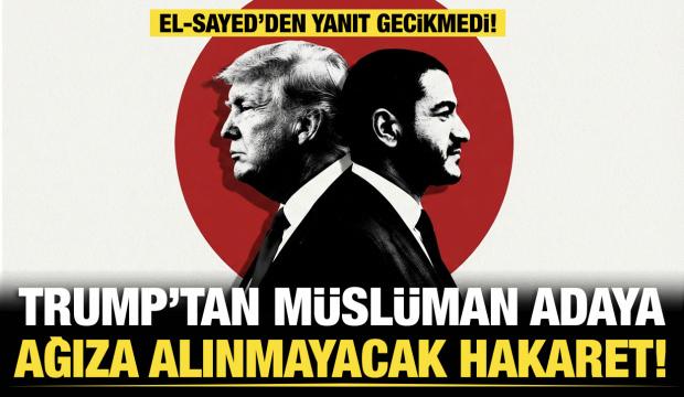 Trump'tan Müslüman siyasetçiye ağır hakaret: 
