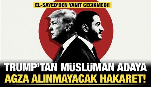 Trump'tan Müslüman siyasetçiye ağır hakaret: 