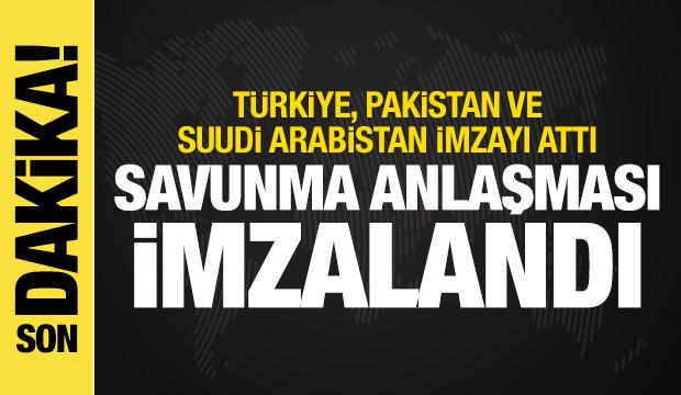 Türkiye, Pakistan ve Suudi Arabistan ortak savunma anlaşması imzaladı