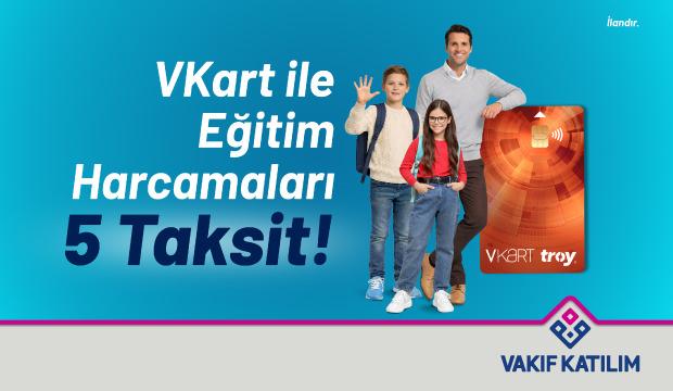 Vakıf Katılım Bankası Eğitim Taksit Web 7 Agustos 2026