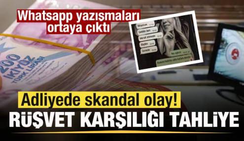 Adliyede skandal olay! Rüşvet karşılığı tahliye! Whatsapp yazışmaları ortaya çıktı