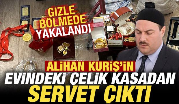 Alihan Kuriş'in evindeki çelik kasadan servet çıktı! Gizli bölmede yakalandı