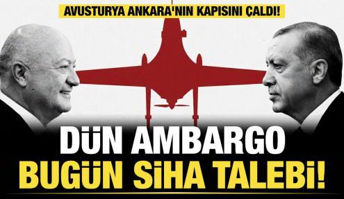 Ambargodan SİHA talebine: Avusturya şansölyesi Ankara’da