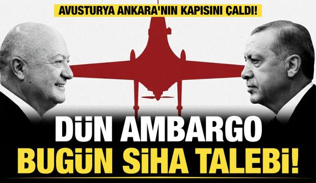 Ambargodan SİHA talebine: Avusturya şansölyesi Ankara’da