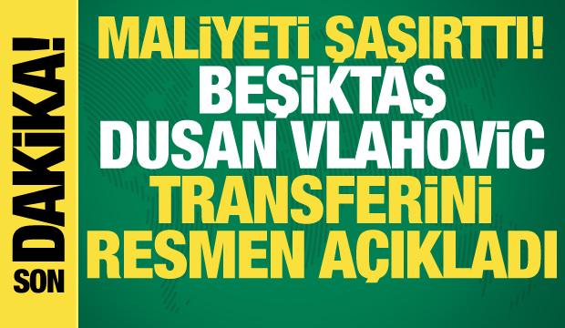 Beşiktaş Vlahovic'in maliyetini resmen açıkladı!